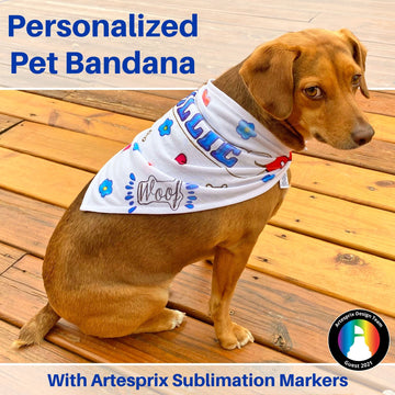 Personalized Pet Bandana with Artesprix Sublimation Markers