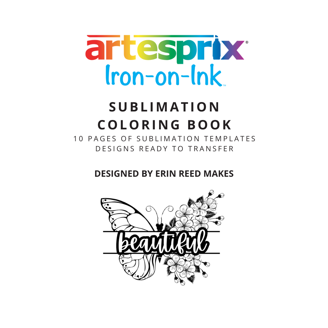 Sublimation Coloring Book: Erin Reed Makes - Artesprix